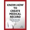 KNOW - HOW TO CREATE MEDICAL RECORD/ 진료기록 작성 노하우 