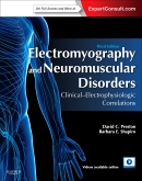 Electromyography and Neuromuscular Disorders: Clinical-Electrophysiologic Correlations, 3/e