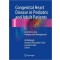 Congenital Heart Disease in Pediatric and Adult Patients 