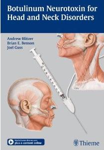 Botulinum Neurotoxin for Head and Neck Disorders