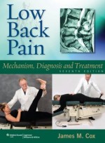 Low Back Pain: Mechanism, Diagnosis and Treatment, 7/e