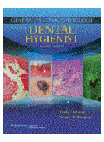 General and Oral Pathology for the Dental Hygienist, 2nd 