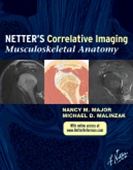 Netter's Correlative Imaging:Musculoskeletal Anatomy