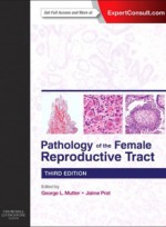 Pathology of the Female Reproductive Tract,3/e