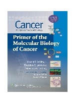 Cancer: Principles & Practice of Oncology: Primer of the Molecular Biology of Cancer