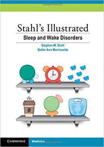 Stahl's Illustrated Sleep and Wake Disorders