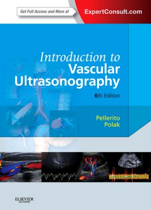 Introduction to Vascular Ultrasonography, 6/e