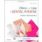 Ethics and Law in Dental Hygiene, 3rd Edition  