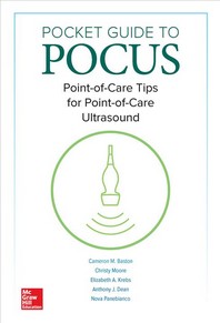 Pocket Guide to Pocus Point-Of-Care Tips for Point-Of-Care Ultrasound 