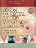 Colon and Rectal Surgery: Anorectal Operations