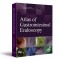 Atlas of Gastrointestinal Endoscopy - Upper gastrointestinal endoscopy, Colonoscopy