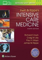 Irwin and Rippe's Intensive Care Medicine, 8/e