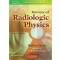 Review of Radiologic Physics 