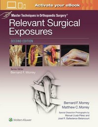Master Techniques in Orthopaedic Surgery Relevant Surgical Exposures 2th