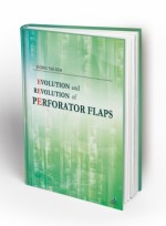 EVOLUTION and REVOLUTION of PERFORATOR FLAPS - 김정태 지음 -