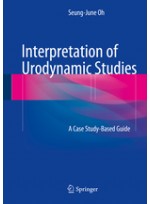 Interpretation of Urodynamic Studies:A Case Study-Based Guide