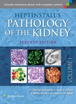 Heptinstall's Pathology of the Kidney,7/e