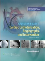 Grossman & Baim's Cardiac Catheterization, Angiography, and Intervention, 8/e