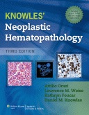 Knowles Neoplastic Hematopathology,3/e