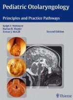 Pediatric Otolaryngology: Principles and Practice Pathways