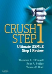 Crush Step 1: The Ultimate USMLE Step 1 Review