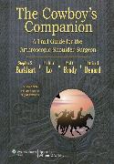 Cowboy's Companion - A Trail Guide for the Arthroscopic Shoulder Surgeon  ( Burkhart) 