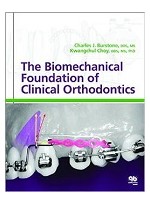 The Biomechanical Foundation of Clinical Orthodontics 