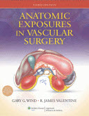 Anatomic Exposures in Vascular Surgery,3/e   