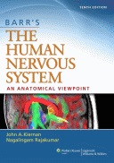 Barr's The Human Nervous System,10/e: An Anatomical Viewpoint