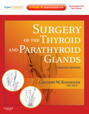 Surgery of the Thyroid & Parathyroid Glands, 2/e