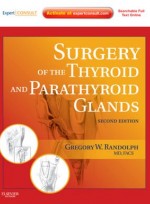 Surgery of the Thyroid & Parathyroid Glands, 2/e