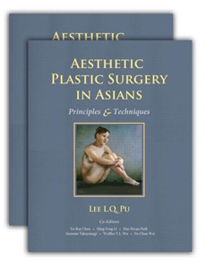 Aesthetic Plastic Surgery in Asians: Principles and Techniques (2vols)