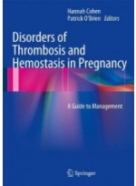 Disorders of Thrombosis and Hemostasis in Pregnancy: A Guide to Management 