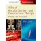 Atlas of Vascular Surgery and Endovascular Therapy