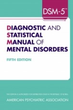 Diagnostic and Statistical Manual of Mental Disorders, Fifth Edition (DSM-5™)